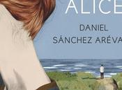 isla Alice, Daniel Sánchez Arévalo