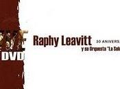 Raphy Leavitt Orquesta Selecta Aniversario (2006) (Concierto)