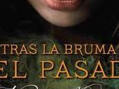 Reseña: Tras bruma pasado Victoria Magno