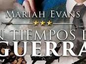 Reseña Tiempos Guerra Mariah Evans