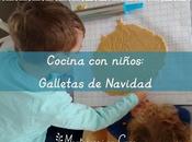 Cocina niños: Galletas Navidad Cooking with kids: Christmas biscuits