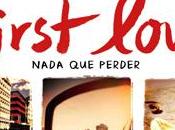 Reseña: First love James Patterson Emily Raymond