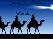 Queridos Reyes Magos