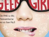 Reseña Geek Girl Holly Smale