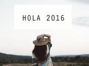 Hola 2016, estoy vuelta