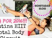 #ProyectoFit2016: Rutina HIIT Total Body Circuit