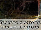 Secreto canto luciernagas, edición Paperback