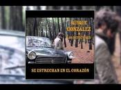 Estrechan Corazón", Primer Single QUIQUE GONZÁLEZ