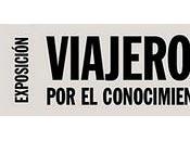 Exposición: 'Viajeros conocimiento'