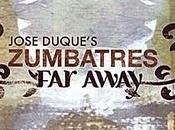 Jose Duque's Zumbatres-Far Away