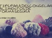 Tips para Descongelar Alimentos Forma Segura