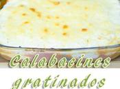 Calabacines gratinados