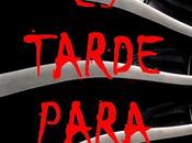 Nunca tarde para morir
