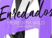 Enredados Hacker, Meredith Wild