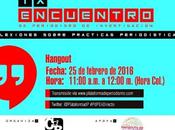Hangout Encuentro Periodismo Investigación