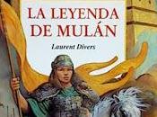 Reseña (50): leyenda Mulán, Laurent Divers