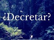 ¿Decretar?