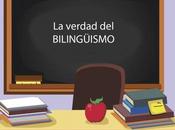 verdad bilingüismo