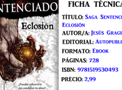 Reseña: Saga Sentenciado: Eclosión, Jesús Gragera