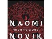 cuento oscuro. Naomi Novik