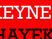 Keynes Hayek… Podemos/Socialismo Ciudadanos/PP