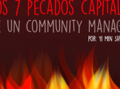 pecados capitales Community Manager