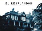 Resplandor Stephen King (reseña)