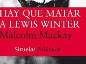 matar Lewis Winter. Malcolm Mackay