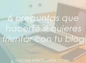 preguntas hacerte quieres triunfar blog