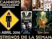 Estrenos Semana Abril 2016 Podcast Scanners