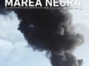 Marea Negra. Tráiler teaser poster disponibles