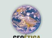 Geoética; nuevo camino pensamiento práctica geociencia