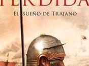 legión perdida (Trajano III). Posteguillo