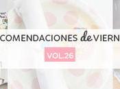 Recomendaciones viernes Vol.26