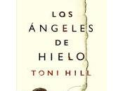 angeles hielo. Toni Hill