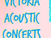 Victoria Acoustic Concerts vuelve