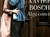 'Alguien como Xavier Bosch