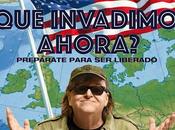 Crítica "¿Qué invadimos ahora?", dirigido Michael Moore
