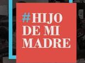 #HijoDeMiMadre, campaña cambió orden apellidos redes sociales