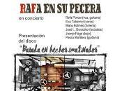Rafa pecera concierto