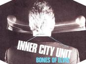 Inner city unit -Bones Elvis 1982