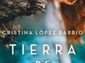 Reseña: Tierra brumas, Cristina López Barrio