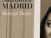 Sucedió Madrid Marisol Donis