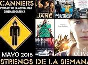 Estrenos Semana Mayo 2016 Podcast Scanners