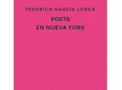 Poeta Nueva York. Federico García Lorca