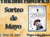 Sorteo mayo Yincana Historica: ejemplares "Donde aúllan colinas" Francisco Narla