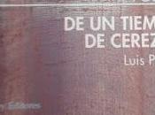 Luis Pastor: tiempo cerezas (1):