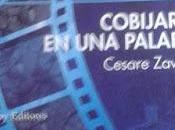 Cesare Zavattini: Cobijarme palabra (1):