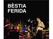 Música enredada (VI): Bèstia Ferida