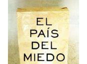 Reseña: país miedo Isaac Rosa (Seix Barral, 2008) película Francisco Espada.